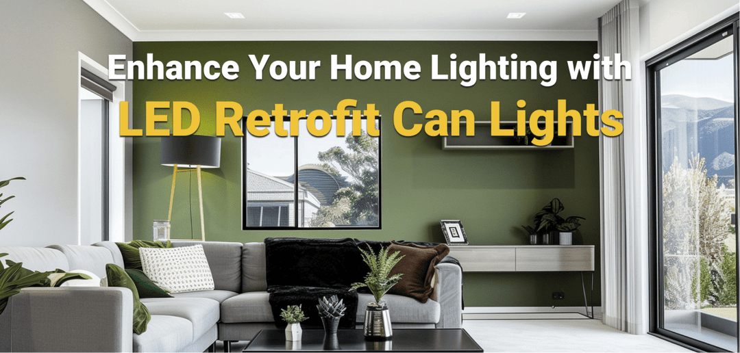 A Room-by-Room Guide to Retrofit LED Upgrades